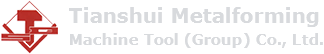 Tianshui Metalforming Machine Tool (Group) Co.، Ltd.